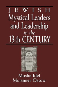 Omslagafbeelding: Jewish Mystical Leaders and Leadership in the 13th Century 9780765759948