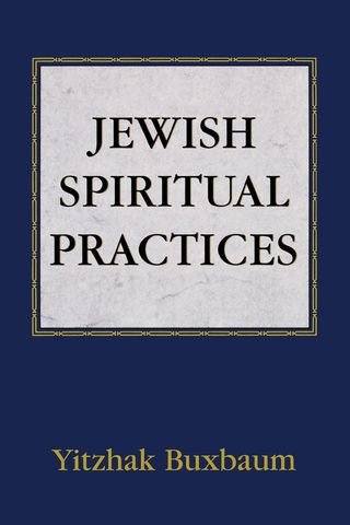 Cover image: Jewish Spiritual Practices 1st edition 9781568212067