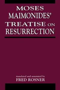 Omslagafbeelding: Moses Maimonides' Treatise On Resurrection 9780765759542
