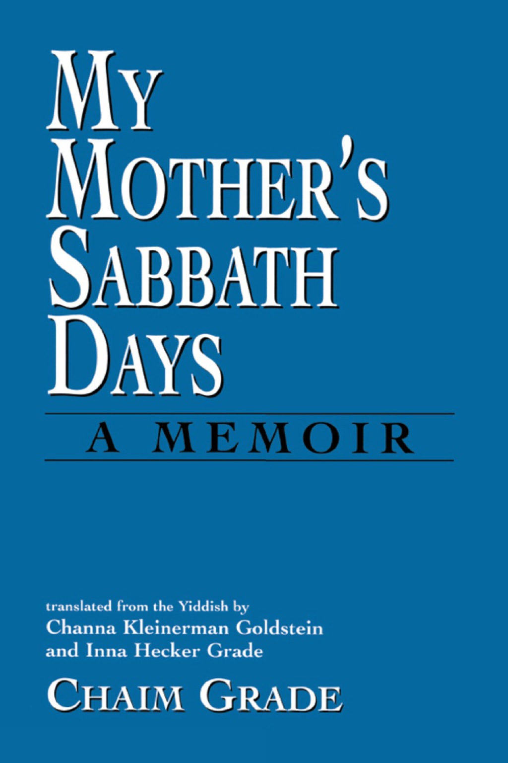 My Mother’s Sabbath Days A Memoir