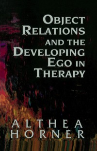 Omslagafbeelding: Object Relations and the Developing Ego in Therapy 9781568217086