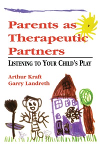 Omslagafbeelding: Parents as Therapeutic Partners 9780765701060