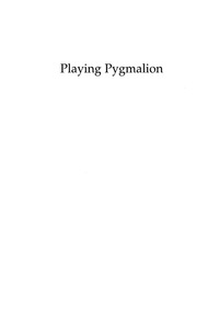 Imagen de portada: Playing Pygmalion 9780765704887