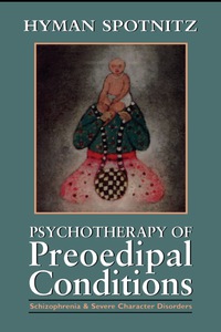Titelbild: Psychotherapy of Preoedipal Conditions 9781568216331