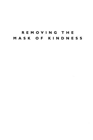 Cover image: Removing the Mask of Kindness 1st edition 9780765704092