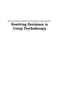 Cover image: Resolving Resistance in Group Psychotherapy 9781568211930
