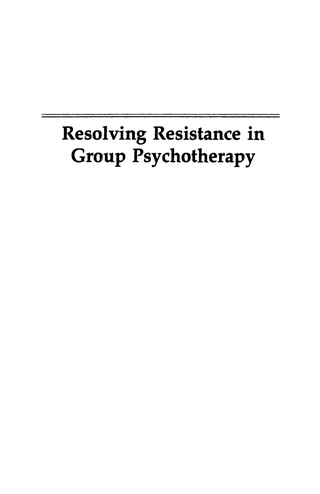 Imagen de portada: Resolving Resistance in Group Psychotherapy 9780876689141