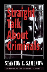 Cover image: Straight Talk about Criminals 9780765703408