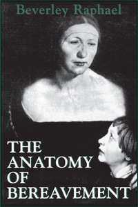 Cover image: The Anatomy of Bereavement 9781568212708