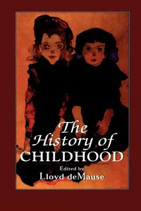 صورة الغلاف: The History of Childhood 9781568215518