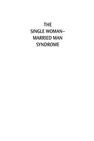 Cover image: The Single Woman-Married Man Syndrome 1st edition 9780765703330