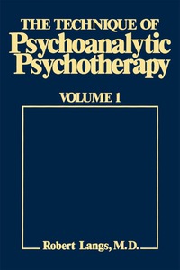 Cover image: The Technique of Psychoanalytic Psychotherapy 9780876681046