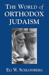 Omslagafbeelding: The World of Orthodox Judaism 9780765759559