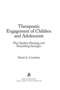 Cover image: Therapeutic Engagement of Children and Adolescents 9780765705709