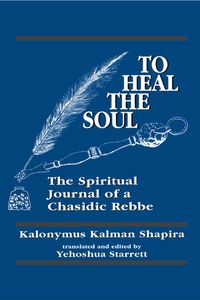 Cover image: To Heal the Soul 9781568213064