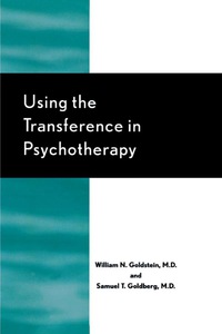 Cover image: Using the Transference in Psychotherapy 9780765705112