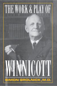 Cover image: Work and Play of Winnicott 9780876688021
