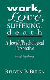 Cover image: Work, Love, Suffering, Death 9780765799968