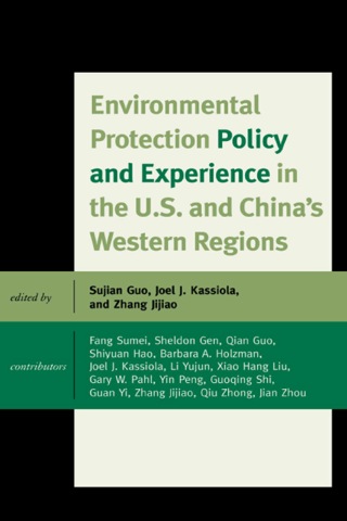 表紙画像: Environmental Protection Policy and Experience in the U.S. and China's Western Regions 1st edition 9780739147429