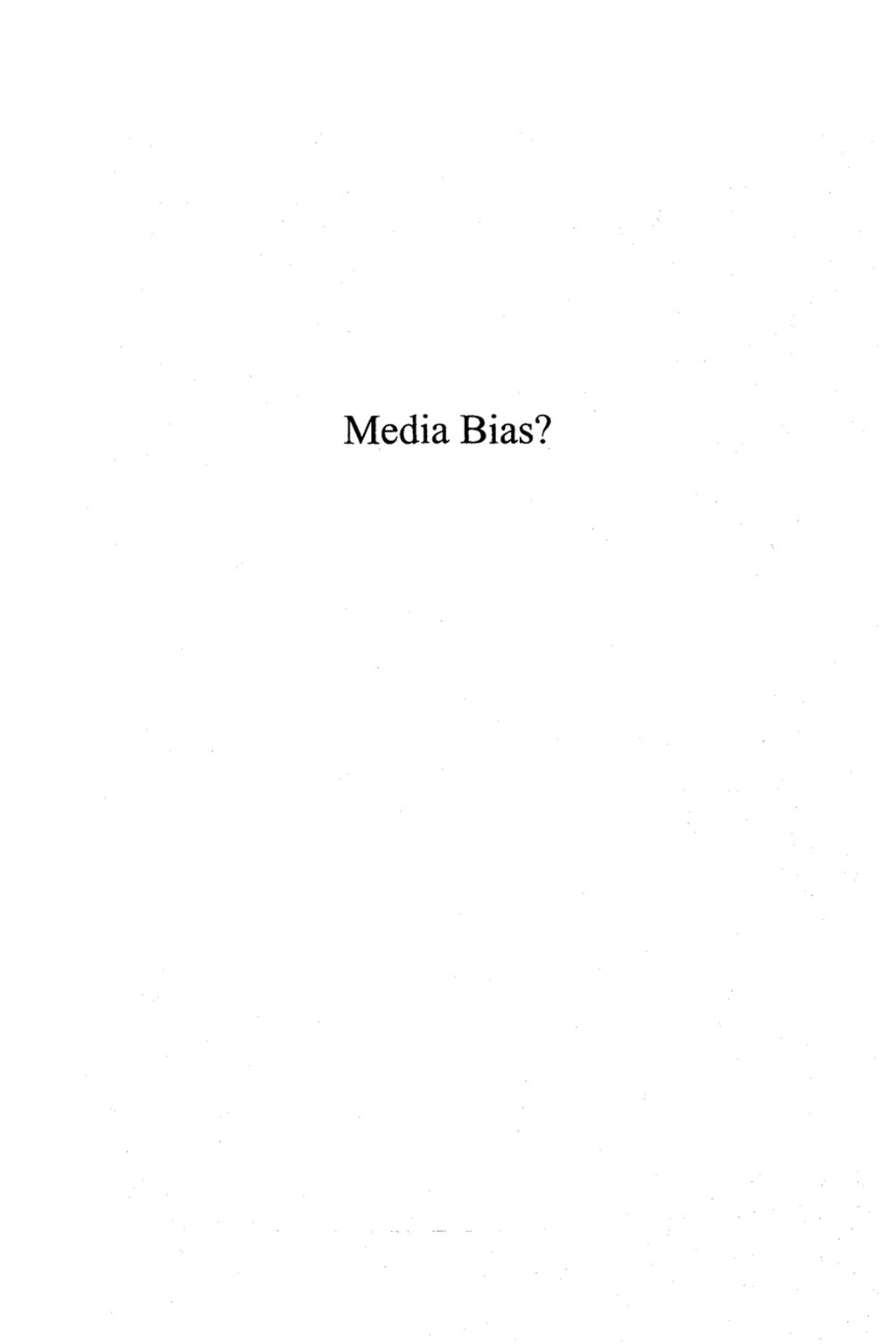 Media Bias? A Comparative Study of Time, Newsweek, the National Review, and the Progressive, 1975-2000