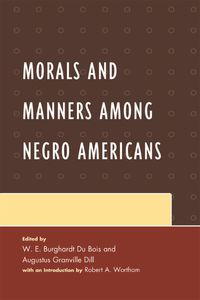 Imagen de portada: Morals and Manners among Negro Americans 9780739116692
