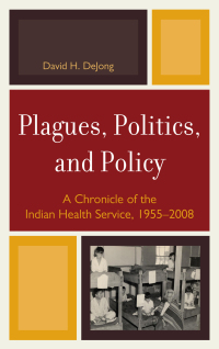 Imagen de portada: Plagues, Politics, and Policy 9780739146033