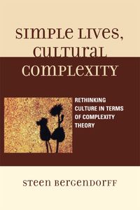 Cover image: Simple Lives, Cultural Complexity 9780739128978
