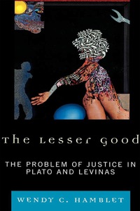 Cover image: The Lesser Good 9780739127612