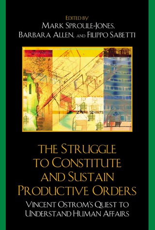 Cover image: The Struggle to Constitute and Sustain Productive Orders 9780739126271