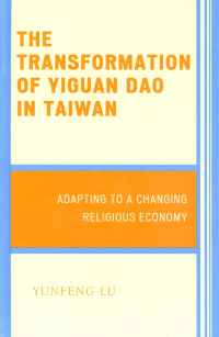 Titelbild: The Transformation of Yiguan Dao in Taiwan 9780739117194