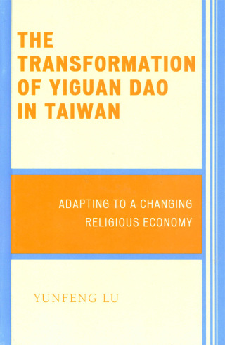 Cover image: Transformation of Yiguan Dao in Taiwan 9780739117194