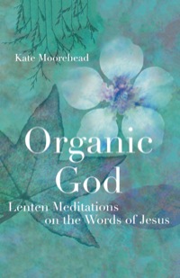 Cover image: Organic God 9781561012831