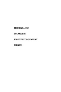 Imagen de portada: Hacienda and Market in Eighteenth-Century Mexico 25th edition 9780742553590