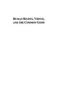 Imagen de portada: Human Rights, Virtue and the Common Good 9780847682782