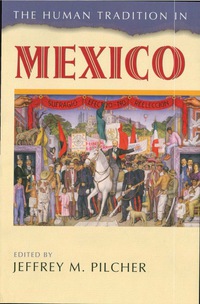 Omslagafbeelding: The Human Tradition in Mexico 9780842029766