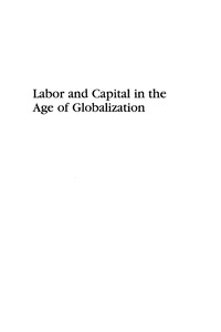 Omslagafbeelding: Labor and Capital in the Age of Globalization 9780742516601