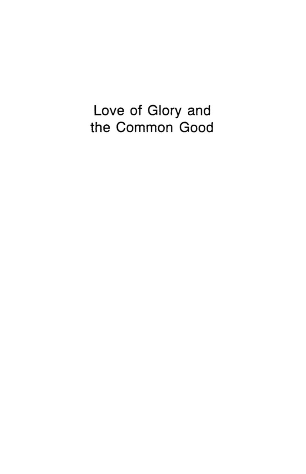 Love of Glory and the Common Good Aspects of the Political Thought of Thucydides