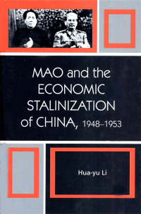 Imagen de portada: Mao and the Economic Stalinization of China, 1948–1953 9780742540538