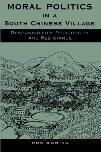 Cover image: Moral Politics in a South Chinese Village 9780742509283