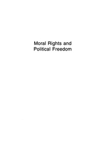 صورة الغلاف: Moral Rights and Political Freedom 9780847680269
