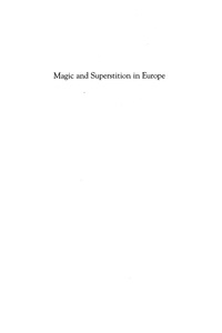 صورة الغلاف: Magic and Superstition in Europe 9780742533868