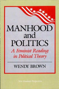 Cover image: Manhood and Politics 9780847675777