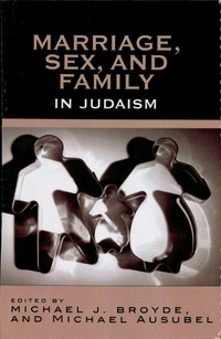 Imagen de portada: Marriage, Sex and Family in Judaism 9780742545151