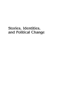 Titelbild: Stories, Identities, and Political Change 9780742518810