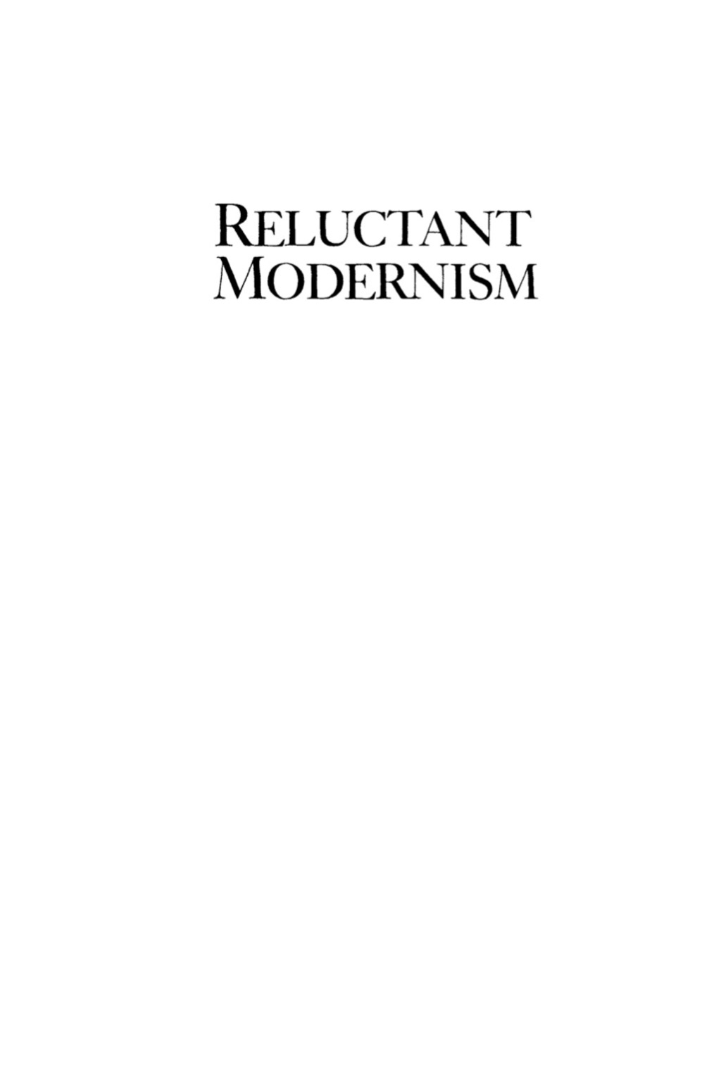 Reluctant Modernism American Thought and Culture, 1880–1900