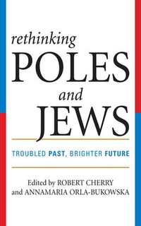 Omslagafbeelding: Rethinking Poles and Jews 9780742546653