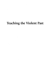 صورة الغلاف: Teaching the Violent Past 9780742551428