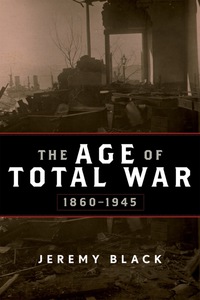 Titelbild: The Age of Total War, 1860–1945 9781442207004