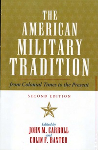 Cover image: The American Military Tradition 2nd edition 9780742544277