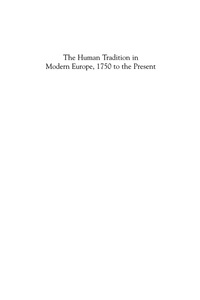 Imagen de portada: The Human Tradition in Modern Europe, 1750 to the Present 9780742554115